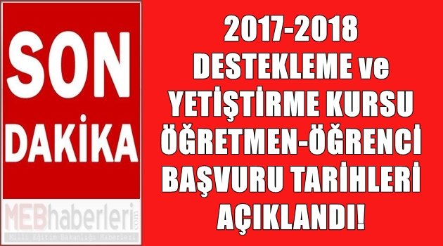 2017-2018 Destekleme-Yetiştirme Kursları Başvuru ve Kurs Başlangıç Tarihleri Belli Oldu!
