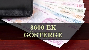 3600 Ek Göstergede Son Durum