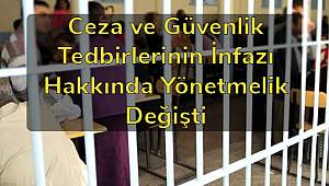 Ceza ve Güvenlik Tedbirlerinin İnfazı Hakkında Yönetmelik 