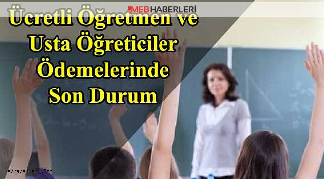 Ücretli Öğretmen Ödemelerinde Son Durum