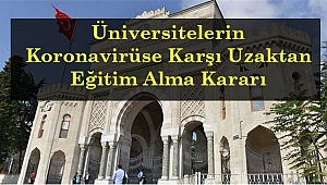 Üniversitelerden Eğitime Sanal Ortamda Devam Etme Kararı