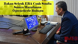 Bakan Selçuk EBA Canlı Sınıfta Sınava Hazırlanan Öğrencilerle Buluştu