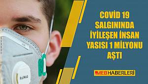 COVID-19 salgınında iyileşen insan sayısı 1 milyona ulaştı