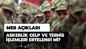TSK'da son dakika koronavirüs tedbirleri: Celpler durduruldu, terhisler bir ay ertelenecek