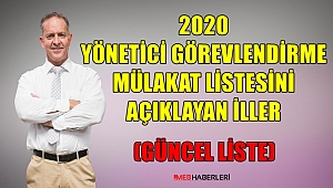 2020 Yönetici Görevlendirme Mülakat Listesini  Açıklayan İller