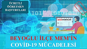 Beyoğlu İlçe Milli Eğitim Müdürlüğünün Covid-19 Mücadelesi