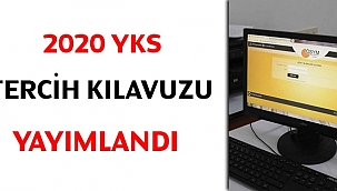 ÖSYM, 2020 YKS tercih kılavuzunu yayımladı.