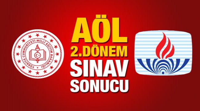 AÖL (açık lise) sınav sonuçları bugün açıklanacak mı? MEB 2.dönem sınav sonuç takvimi