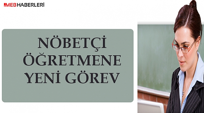 Nöbetçi Öğretmen Görevleri