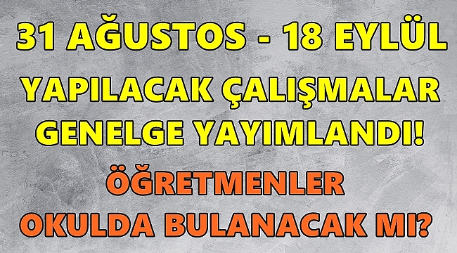Öğretmenler 31 Ağustos'tan Sonra ne Yapacak? İşte Cevabı