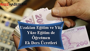 Uzaktan ve Yüz Yüze Eğitimde Ek Ders Ücretleri