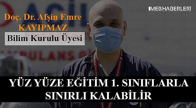 Bilim Kurulu Üyesi'nden Yüz Yüze Eğitim Açıklaması