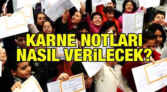 Karne Notları Nasıl Verilecek?