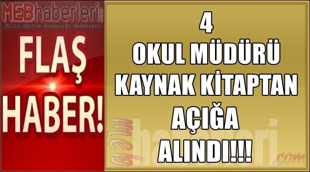 4 Okul Müdürü Kaynak Kitaptan Açığa Alındı!
