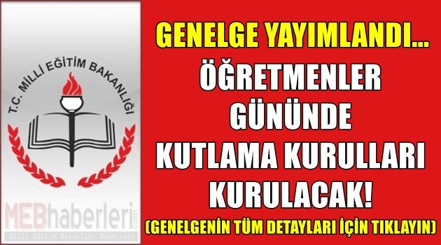 Genelge Yayımlandı! Öğretmenler Gününde Kutlama Kurulları Kurulacak!