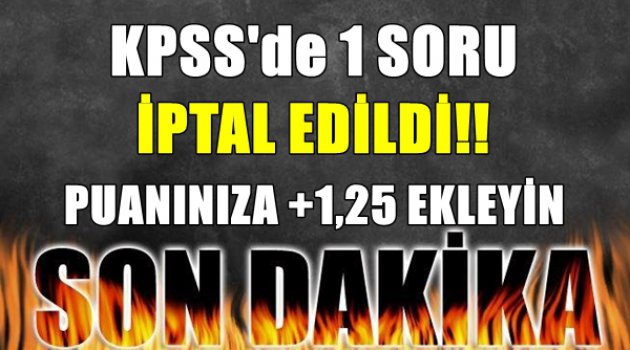 KPSS'de 1 Soru İptal Edildi!