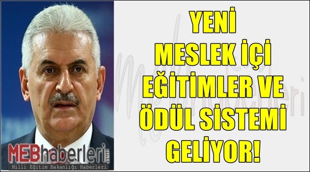 Öğretmenlere Yeni Meslek İçi Eğitimler ve Ödül Sistemi Geliyor!