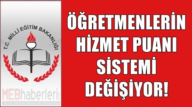 Öğretmenlerin Hizmet Puanı Sistemi Değişiyor