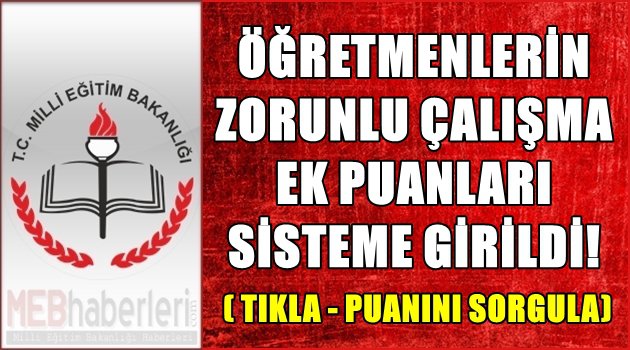 Öğretmenlerin Zorunlu Çalışma Ek Puanları Eklendi!