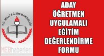 Aday Öğretmen Uygulamalı Eğitim Değerlendirme Formu