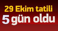 Resmi Açıklama! 29 Ekim Tatili Belli Oldu!