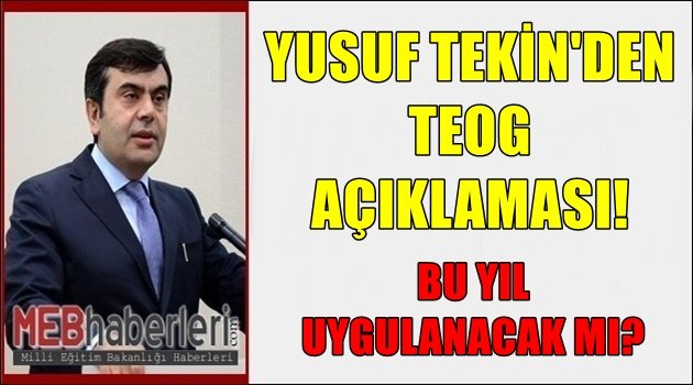 Yusuf TEKİN'den Son Dakika TEOG Açıklaması!